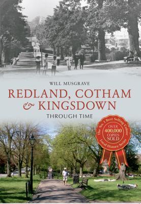 Redland, Cotham & Kingsdown Through Time (Paperback)