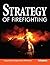 Strategy of Firefighting by Vincent Dunn