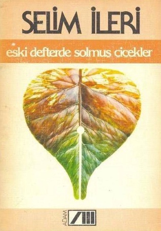 Eski Defterde Solmuş Çiçekler (Paperback)