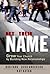 Get Their Name: Grow Your Church by Building New Relationships