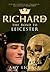 Richard III: The Road to Leicester