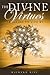 The Divine Virtues: 14 Valu...