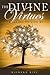 The Divine Virtues by Richard Rife