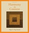 Workbook/Anthology for use with Harmony in Context Workbook/Anthology for use with Harmony in Context