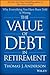 The Value of Debt in Retire...