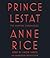 Prince Lestat (The Vampire Chronicles #11)