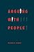 Arguing with People