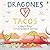 Dragones y tacos by Adam Rubin