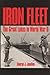 Iron Fleet: The Great Lakes in World War Ii (Great Lakes Books)