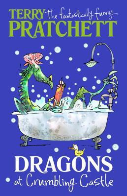 Dragons at Crumbling Castle: And Other Tales