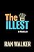 The Illest: A Novella