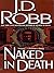 Naked in Death (In Death, #1)