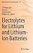 Electrolytes for Lithium an...
