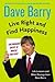 Live Right and Find Happine...