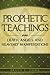 Prophetic Teachings on Death, Angels, and Heavenly Manifestations