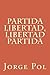 Partida Libertad, Libertad Partida (The Journey) by Jorge Pol