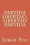Partida Libertad,...