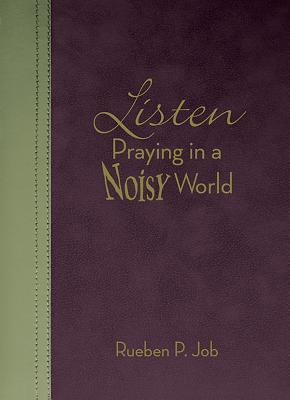 Listen: Praying in a Noisy World (Kindle Edition)
