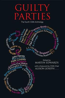 favorite texts Guilty parties : a Crime Writers' Association anthology (Hardcover)
