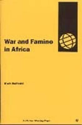 War and Famine in Africa (Oxfam Working Papers Series)