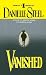 Vanished by Danielle Steel Vanished by Danielle Steel
