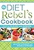 The Diet Rebels Cookbook: E...