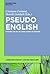 Pseudo-English: Studies on False Anglicisms in Europe