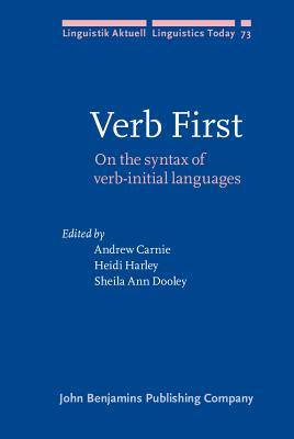 Verb First: On the syntax of verb-initial languages
