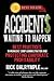 Accidents Waiting to Happen: Best Practices in Workers' Comp Administration and Protecting Corporate Profitability