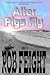 After Pigs Fly