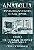 Anatolia: Land, Men, and Gods in Asia MinorVolume I: The Celts in Anatolia and the Impact of Roman Rule (Clarendon Paperbacks)