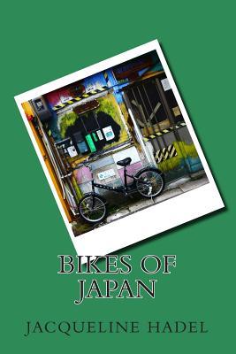 Bikes of Japan (Bikes Around the World)