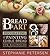 Bread Art: Braiding, Decorating, and Painting Edible Bread for Beginners