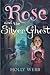 Rose and the Silver Ghost (Rose, #4)