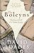 The Boleyns: The Rise and Fall of a Tudor Family