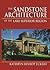The Sandstone Architecture of the Lake Superior Region (Great Lakes Books)