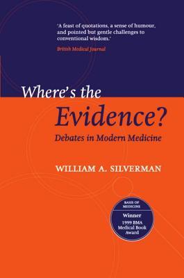 Where's the Evidence?: Debates in Modern Medicine (Paperback)
