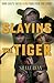 Slaying the Tiger by Shane Ryan