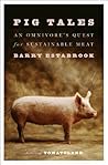 Pig Tales by Barry Estabrook