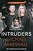 The Intruders by Michael Marshall