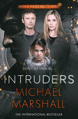The Intruders: The Major BBC TV Tie-in Psychological Thriller of Secrets and Suspense