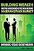 Building Wealth with Dividend Stocks in the Nigerian Stock Ma... by Alex Uwajeh