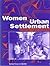 Women and Urban Settlement (International Development)
