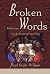 Broken Words: Reflections o...