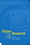 Vision Research: A Practical Guide to Laboratory Methods