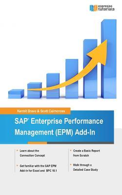 SAP Enterprise Performance Management (EPM) Add-In: Managing Your Business with Excel