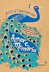 Amor e Memória by Ayelet Waldman