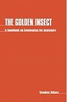 The Golden Insect (Handbook on Beekeeping for Beginners)