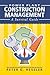 Power Plant Construction Management: A Survival Guide