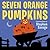Seven Orange Pumpkins